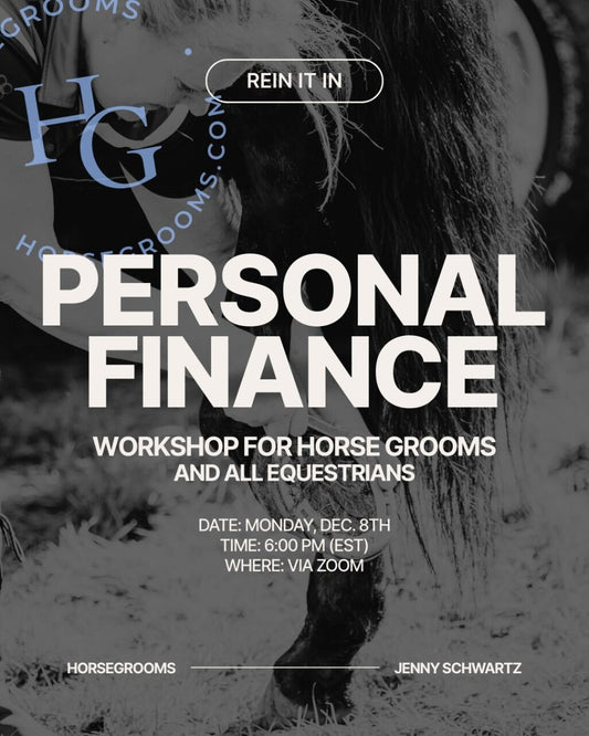 Rein It In: Personal Finance Webinar for Grooms and Equestrians
